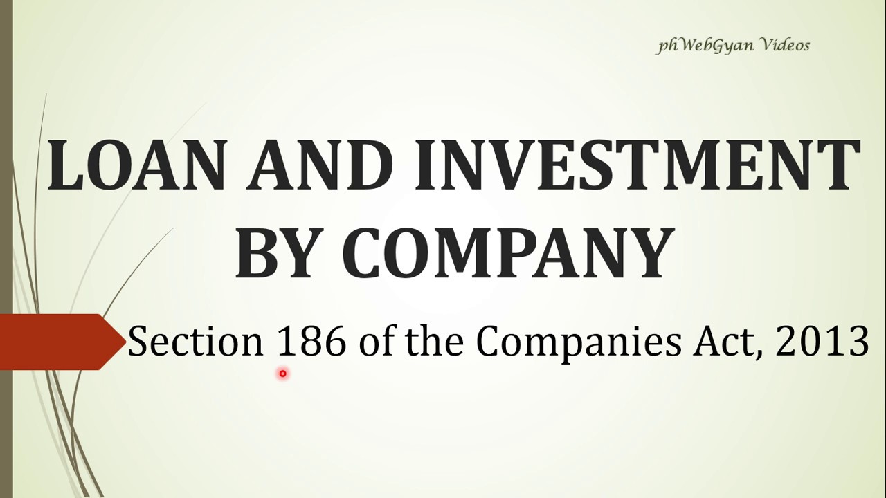 Section 186, of The Companies Act 2013