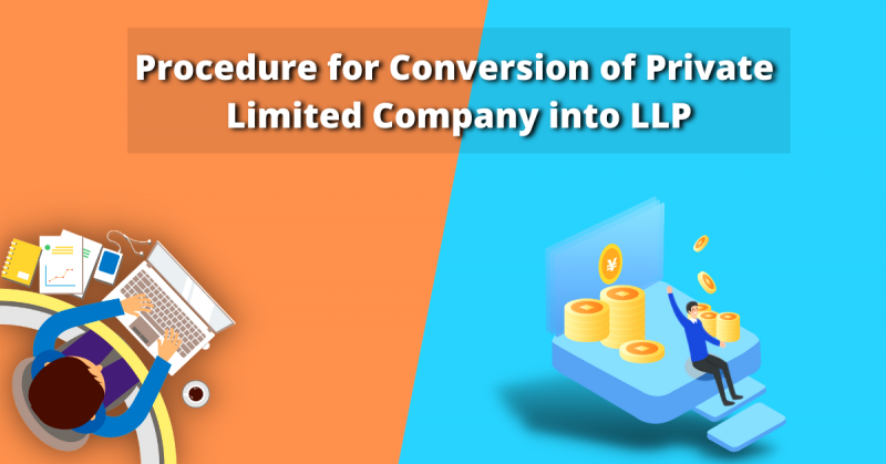 Step-by-Step-Process-for-Converting-a-Private-Company-into-an-LLP