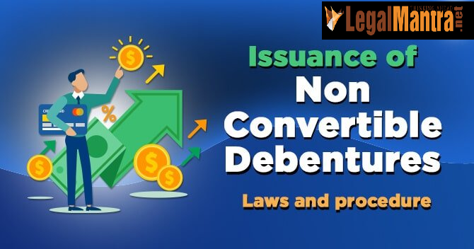 Comprehensive-Guide-to-Debentures-and-Non-Convertible-Debentures-NCDs-Definitions-Conditions-and-Issuance-Procedures