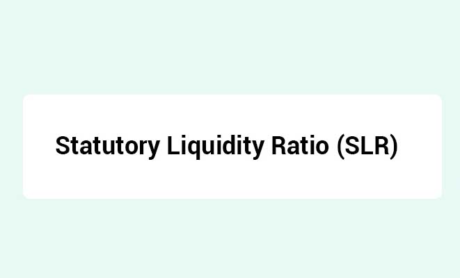 Section-24-and-Section-56-of-the-Banking-Regulation-Act-1949-Maintenance-of-Statutory-Liquidity-Ratio-SLR