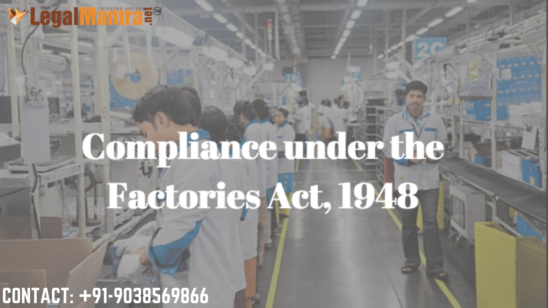 Objective of Factories Act, 1948