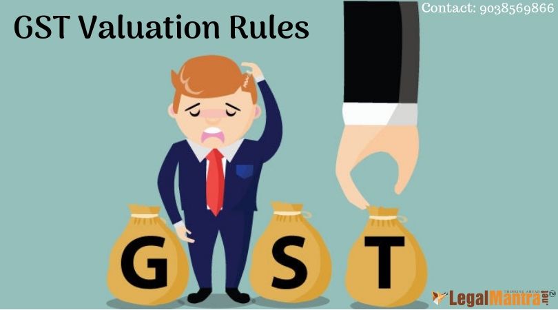 GST Valuation Rules