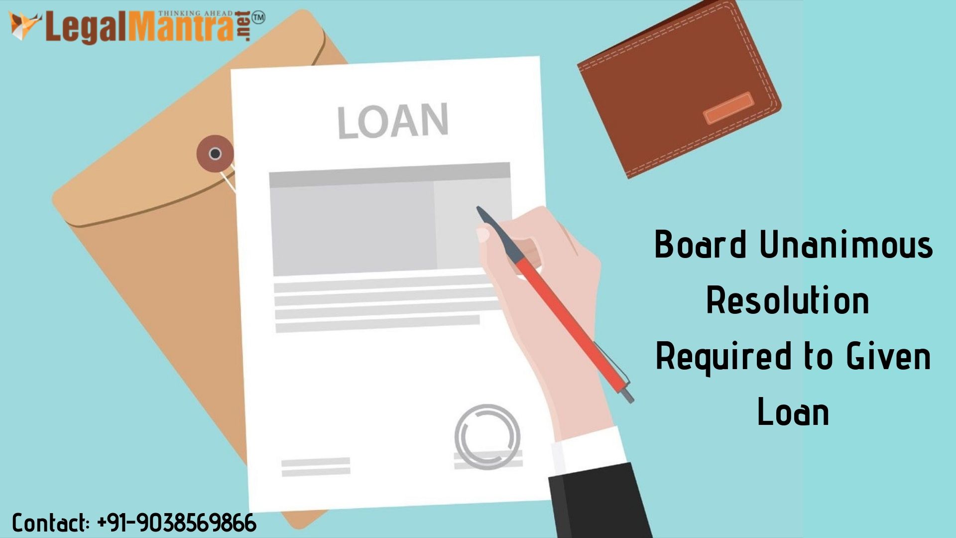 Board Unanimous Resolution Required to Give Loan of Rs1