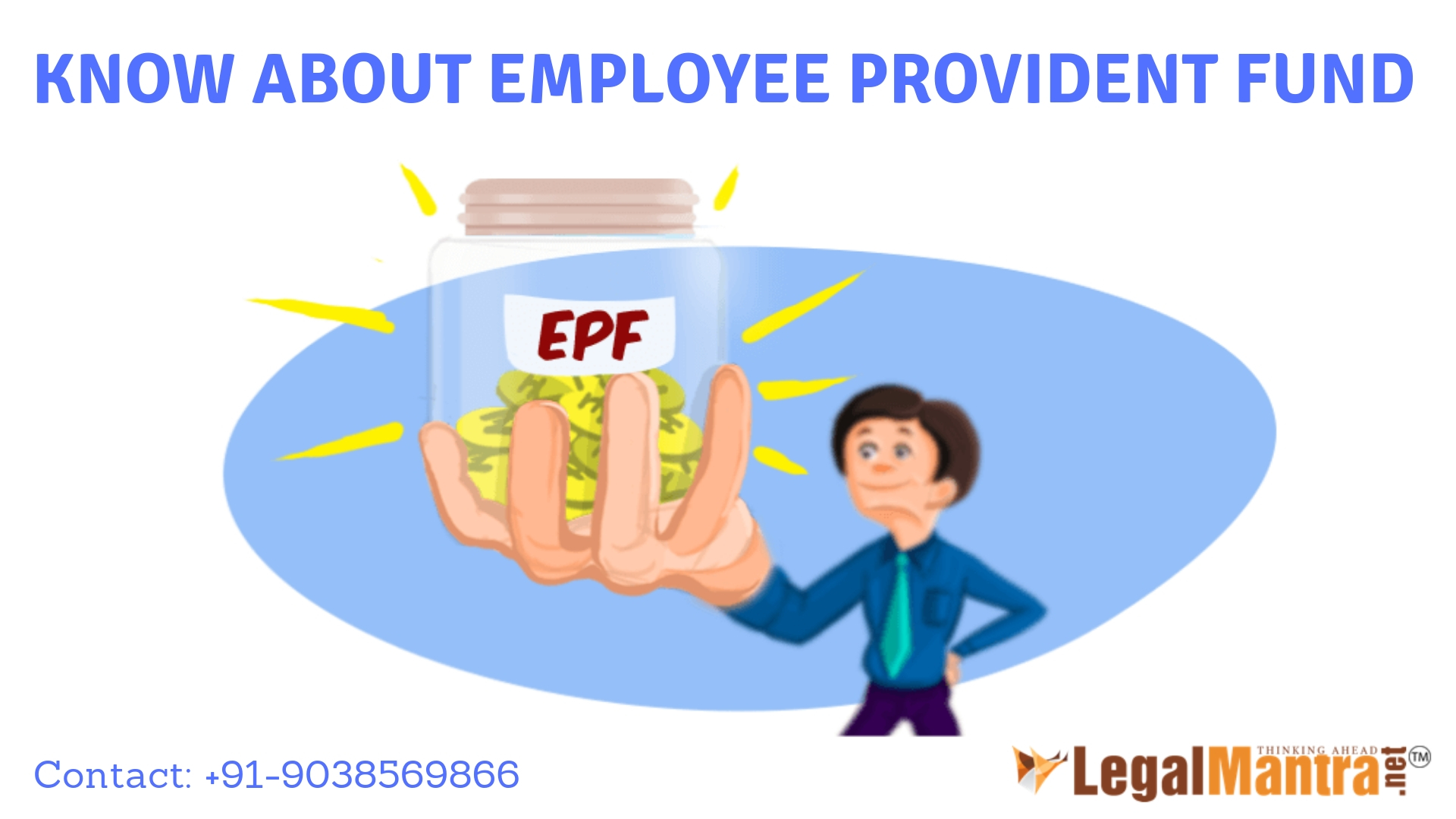 EMPLOYEES PROVIDENT FUND AS PER EMPLOYEES PROVIDENT ACT, 1952