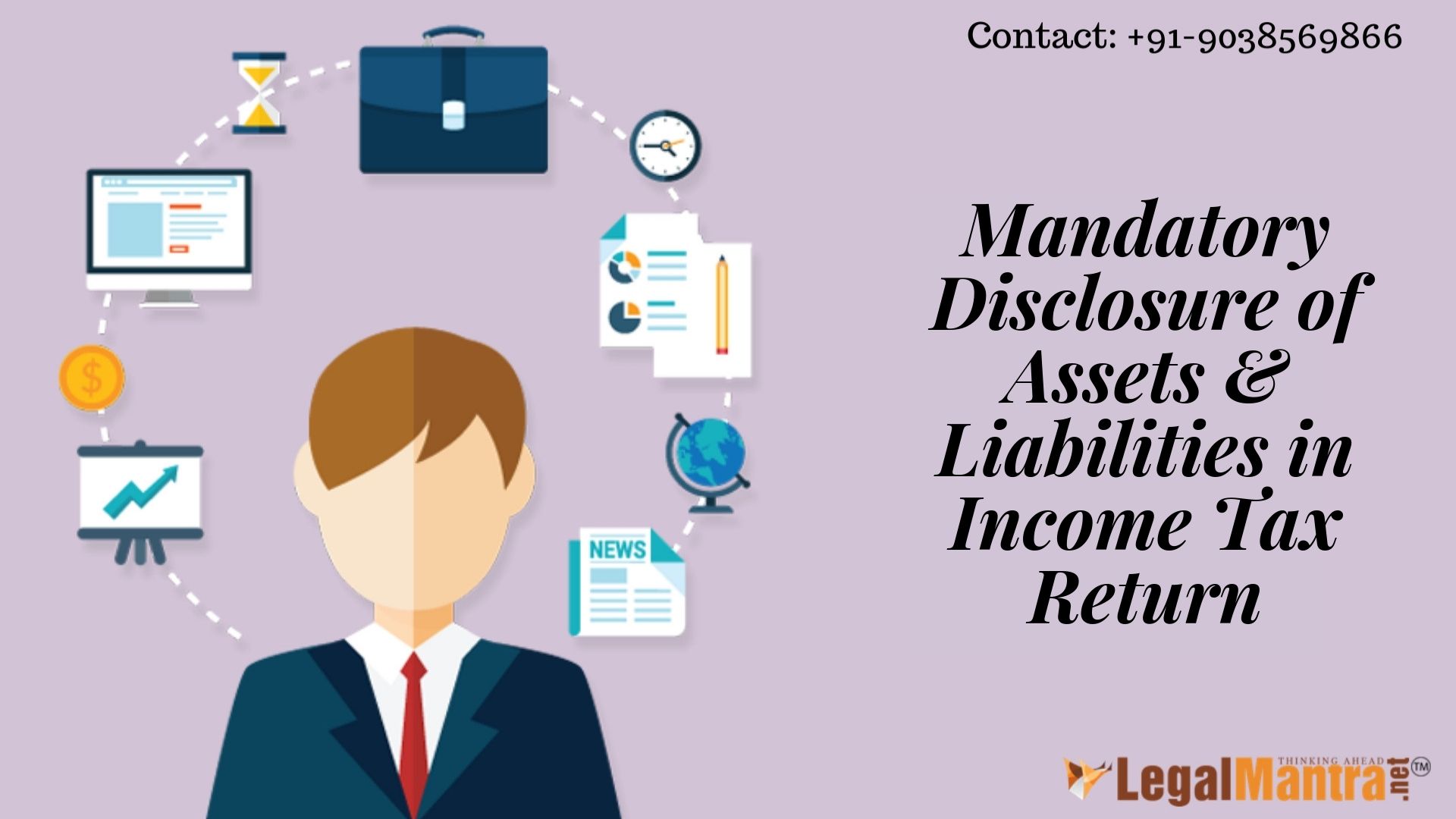 MANDATORY DISCLOSURE OF ASSET & LIABILITIES IN INCOME TAX RETURN