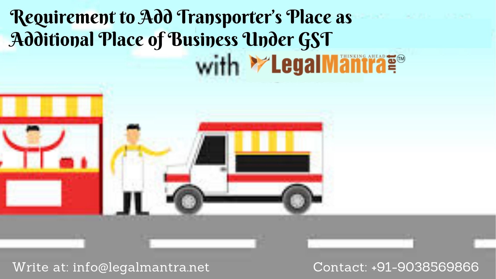 Requirement to Add Transport’s Place as Additional Place of Business Under GST