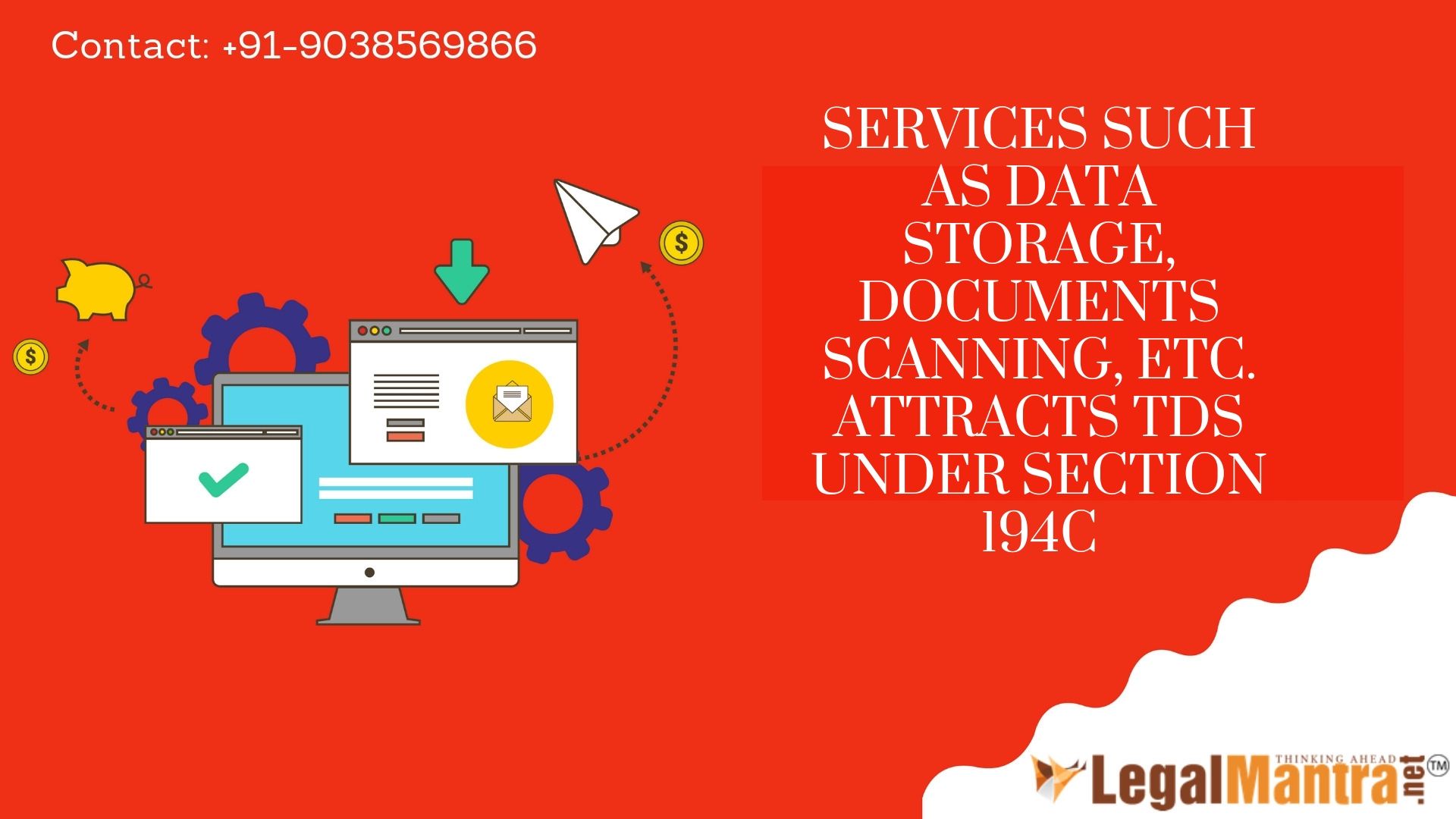 Services Such as Data Storage, Documents Scanning, etc. Attracts TDS under Section 194C
