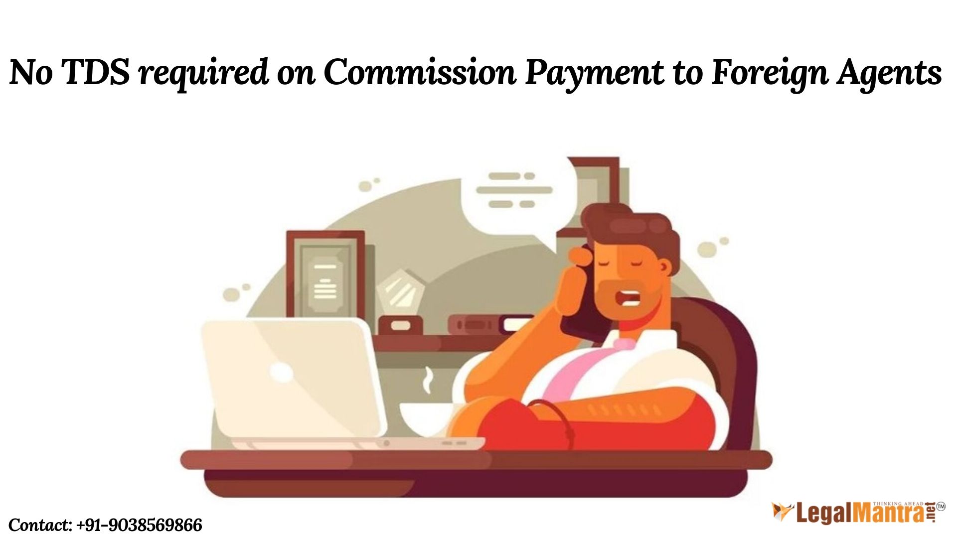 No TDS required on Commission Payment to Foreign Agents on Rendering of Services and Receipt of Payments outside India if There is no PE in India