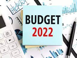 HIGHLIGHTS OF BUDGET 2022