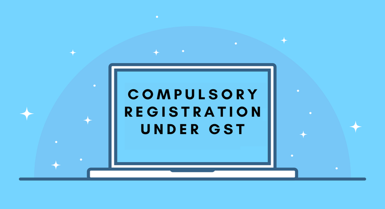 Mandatory registration under GST 