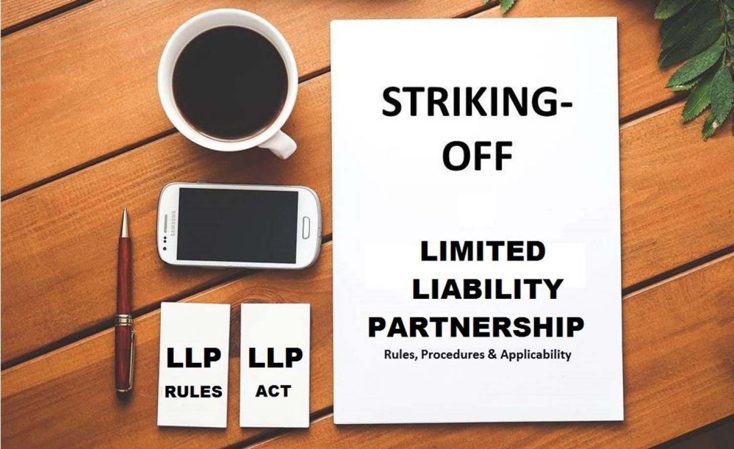 STRIKE-OFF-PROCEDURE-FOR-A-LIMITED-LIABILITY-PARTNERSHIP-LLP-UNDER-THE-LLP-ACT-2008