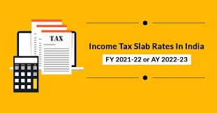 Income Tax Slab Rates for Individual A.Y. 2022-23 | F.Y. 2021-22