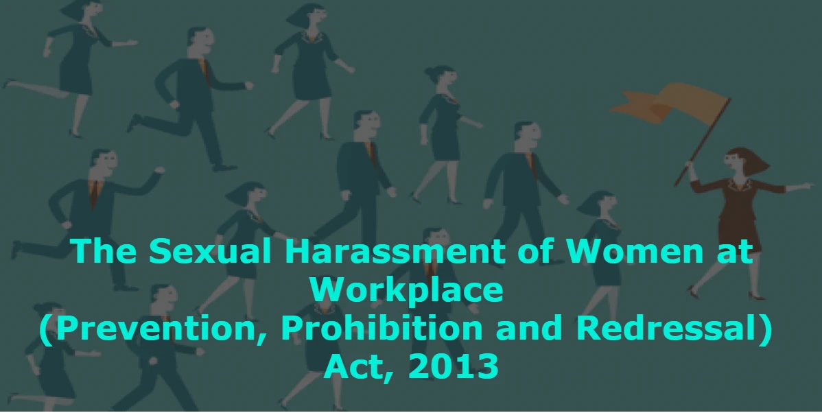 The-Sexual-Harassment-of-Women-at-Workplace-Prevention-Prohibition-and-Redressal-Act-2013-A-Comprehensive-Guide