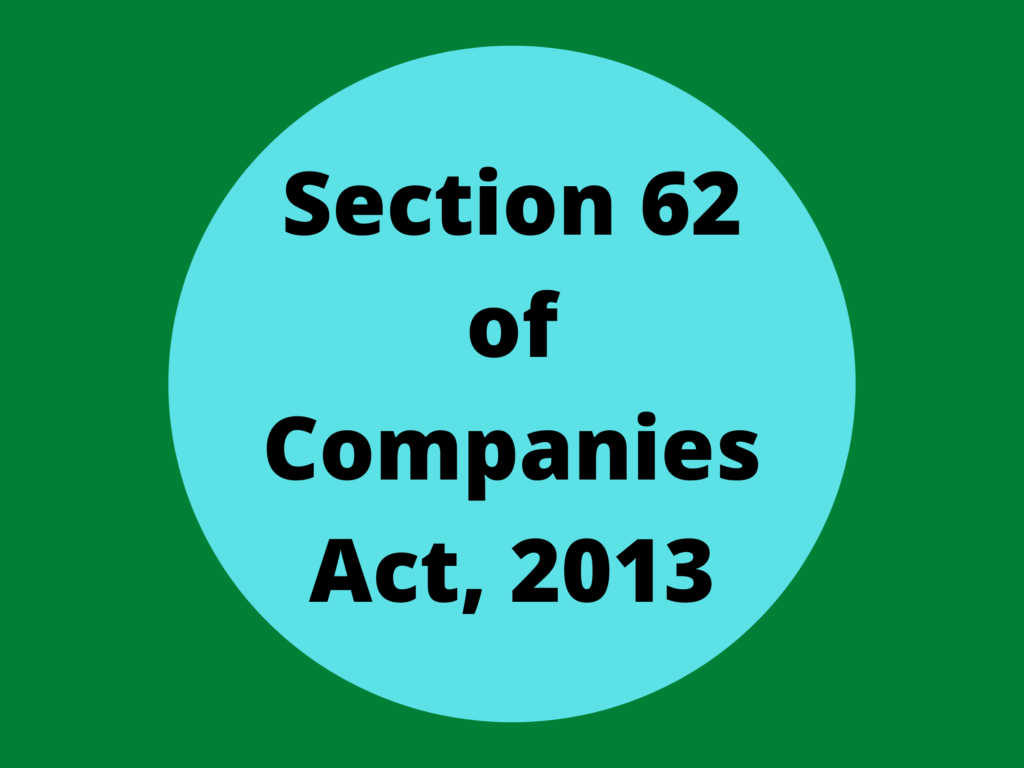 Section 62, of The Companies Act 2013